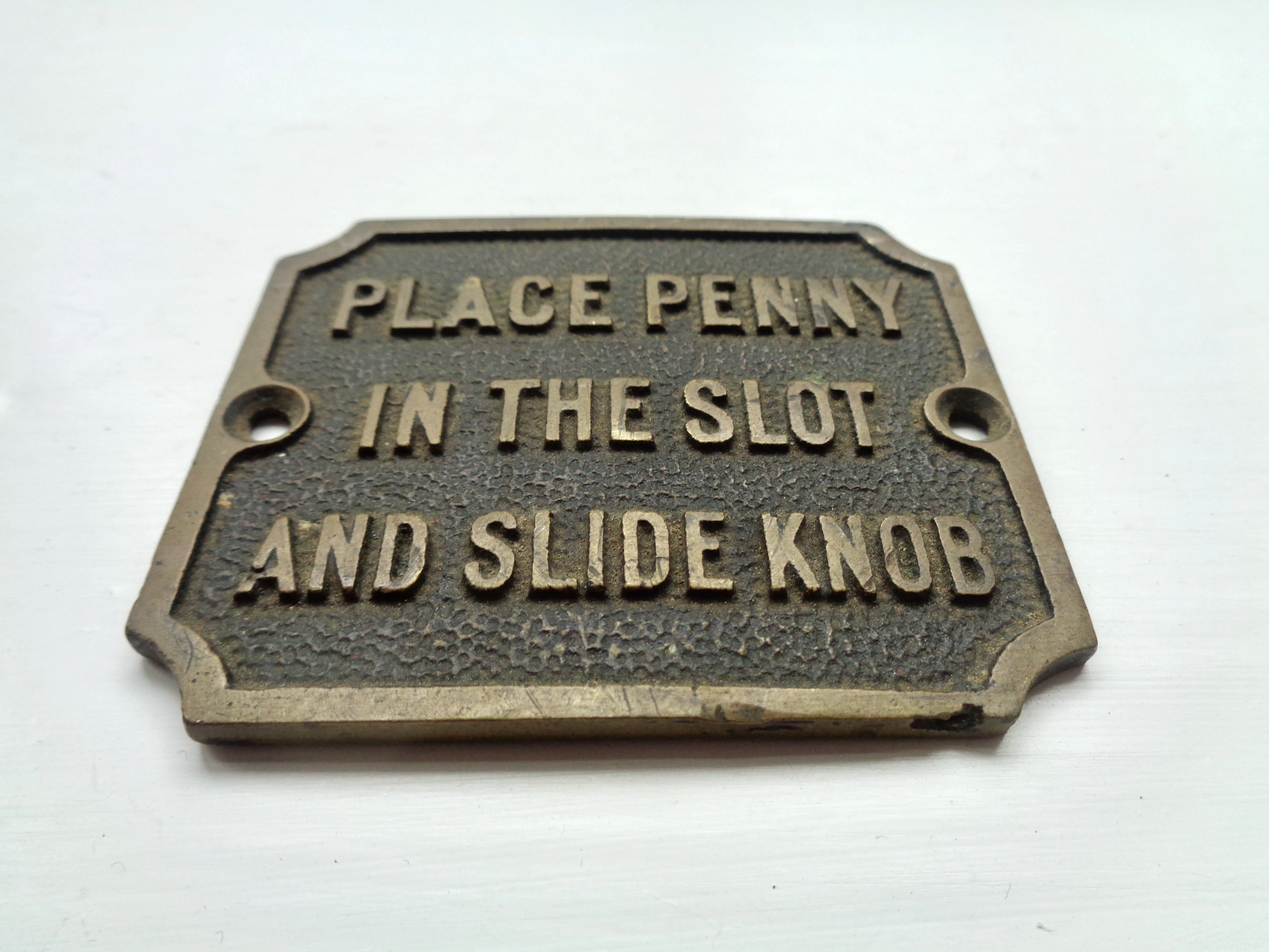 Vintage Brass Instructional Sign: Place Penny in the Slot and Slide Knob